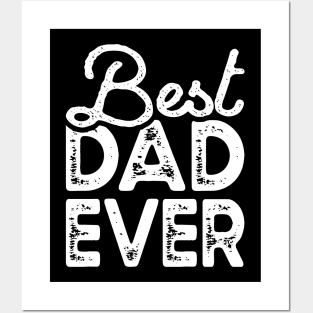 Best Dad Ever Posters and Art